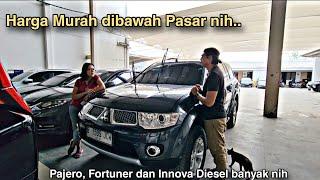 Grosir Mobil Bekas Murah Harga dibawah Pasaran. Pajero, Fortuner dan Innova Banyak nih