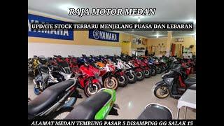 UPDATE TERBARU STOCK RAJA MOTOR MEDAN