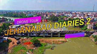 Jehanabad Diaries 2 | जहानाबाद | Drone Tour | Kishan Keshri