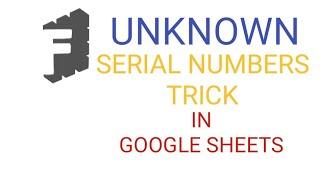 How to Use This Serial Numbers Trick | गूगल शीट्स | Formula | Google Sheets @FunctionsTrick