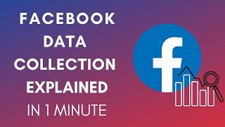 How Does Facebook Collect Data In 2024?