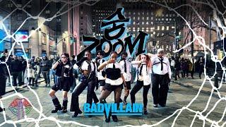 [KPOP IN PUBLIC NYC] BADVILLAIN (배드빌런) - ZOOM Dance Cover by Not Shy Dance Crew