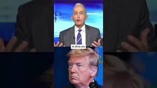 Trey Gowdy reacts to Supreme Court immunity ruling