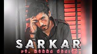 SARKAR x MUNNA BHAIYA | SARKAR EDIT | #SS EDIT | #AS