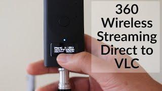 Wireless 360 Video Live Stream RICOH THETA to VLC