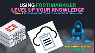 Using FortiManager Series: Adding MORE FortiGates & Policy Packages Advanced PT4