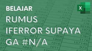 Cara Mengatasi Error #N/A dengan IFERROR - Tutorial Excel Pemula - ignasiusryan