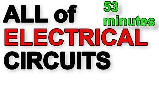 A Level Physics Revision All of Electrical Circuits (in 53 minutes)