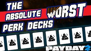 The Worst Perk Decks in Payday 2