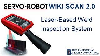 NEW WiKi-SCAN 2.0 - Portable Weld Laser Inspection | By: SERVO ROBOT