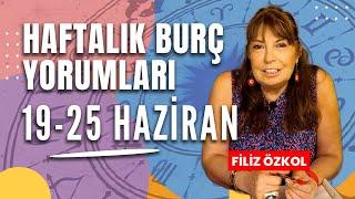 FİLİZ ÖZKOL İLE HAFTALIK BURÇ YORUMLARI | 19 - 25 HAZİRAN