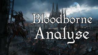 Bloodborne - Une brève analyse