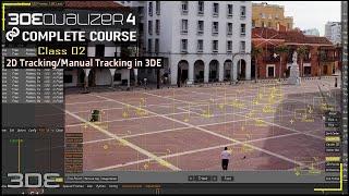 3DEqualizer - 2D tracking/Manual Tracking in 3DEqualize | Camera Tracking in 3DEqualizer | Class 02