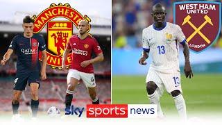 Manuel Ugarte & Sofyan Amrabat to Man United | N'Golo Kanté to West Ham | Dharmesh on Transfer Talk