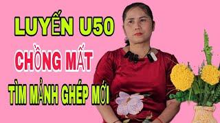 NGUYỄN THỊ LUYẾN U50 CHỒNG MẤT VƯỢT HƠN 2000KM TÌM MẢNH GHÉP MỚI #211