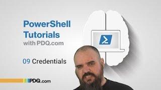 Credentials | 09 | PowerShell Tutorials with PDQ.com