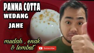 RESEP MUDAH PANNA COTTA WEDANG JAHE