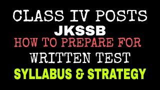 HOW TO PREPARE FOR JKSSB CLASS IV POSTS || SYLLABUS FOR CLASS IV POSTS JKSSB