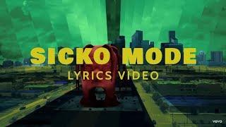 Travis Scott - SICKO MODE (Lyrics Video) ft. Drake