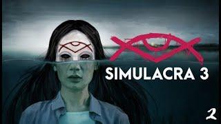 SIMULACRA 3 - Местный фольклор и странная амнезия (ПРОХОЖДЕНИЕ #2)