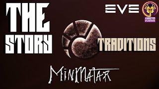 Minmatar Tribe  - TRADITIONS is everything - Eve online and Eve Echoes LORE