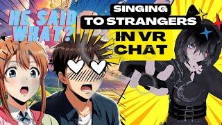 Singing to Strangers in VR Chat | I Sang to Him and He Said This!? #vrchat