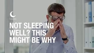Not sleeping well? This might be why
