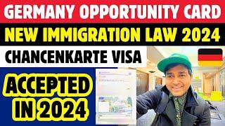 Germany New Immigration Law 2024 | Opportunity Card Visa Accepted | Chancenkarte Visa Approved 2024