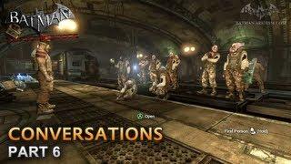 Batman: Arkham City - Conversations [Part 6]