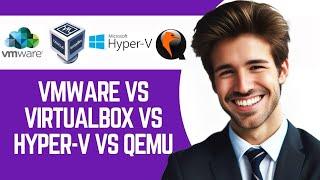 VMware vs VirtualBox vs Hyper-V vs QEMU | Winner for 2025