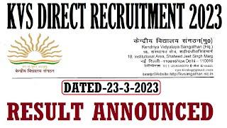 KVS DIRECT RECRUITMENT 2023 RESULT ANNOUNCED, KVS NEW NOTICE 2023, KVS RECRUITMENT LATEST UPDATE 202