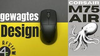 Corsair M75 Air Review | Bleibt Corsair seinem fragwürdigen Motto treu?