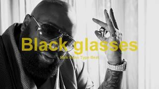 [Free] Rick Ross "Black Glasses" Type Beat *live instruments video