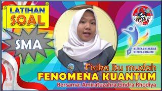 FENOMENA KUANTUM | KELAS XII | FISIKA ITU MUDAH  [Amiratuzahra Cindra Rodhiya]