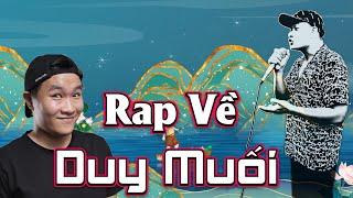 RAP VỀ DUY MUỐI - MẠNH HAKYNO #manhhakyno