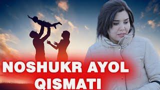 NOSHUKR AYOL QISMATI | "UMR SO'QMOQLARI" #mahalla #tv #top #kino #film