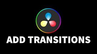 How To Add Transitions | DaVinci Resolve 18 Tutorial