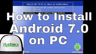 How to Install Android 7.0 Nougat (Android-x86 7.0) on PC + Review on VMware Workstation [HD]