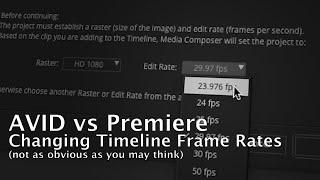Changing timeline frame rates ain't easy | AVID vs. Premiere