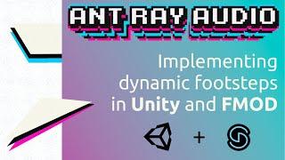 Unity + FMOD: Implementing Dynamic Footsteps (Game Audio Tutorial)