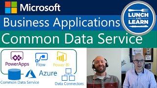 8) What is the Microsoft Common Data Service? / Empowering Microsoft PowerApps & Power Platform