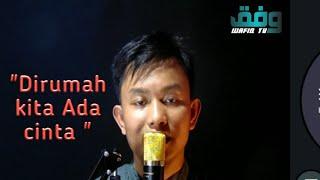 "Dirumah kita Ada cinta"(Nofril Ariza)