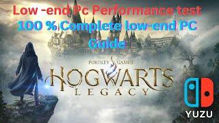 Hogwarts Legacy Complete Yuzu Configuration for Low-End PC