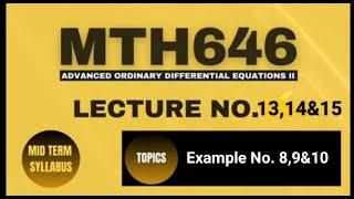 MTH 646 Lecture No 13,14,15 || Short Lecture || Partial Differential Equation