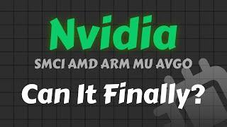 Nvidia Stock Analysis | Can It Finally? AMD ARM AVGO MU SMCI | Nvidia Stock Price Prediction