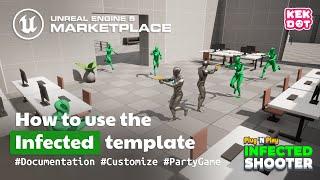 Infected - How to Modify and Use the Template Tutorial | Kekdot | Unreal Engine 5 Marketplace