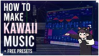 how to make kawaii music in fl studio (+free serum presets)