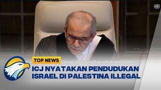 ICJ Sebut Pendudukan Israel yang Ada di Palestina Ilegal - [Top News]