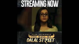 The Bull of Dalal Street | Ullu Web Series | #Ullu #shorts #viral