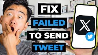 How To Fix Failed To Send Tweet On X (Twitter) Account